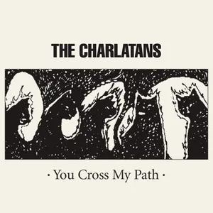 You cross my path